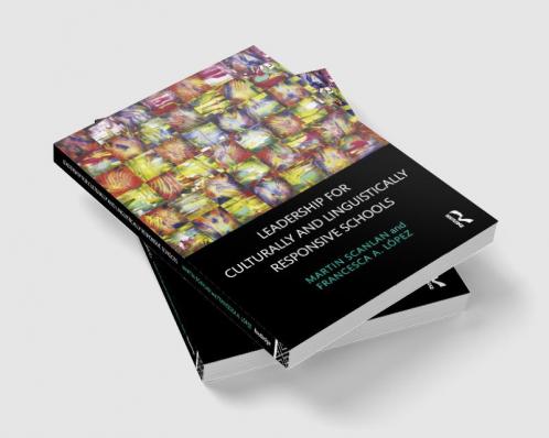 Leadership for Culturally and Linguistically Responsive Schools