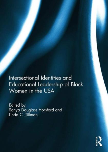 Intersectional Identities and Educational Leadership of Black Women in the USA