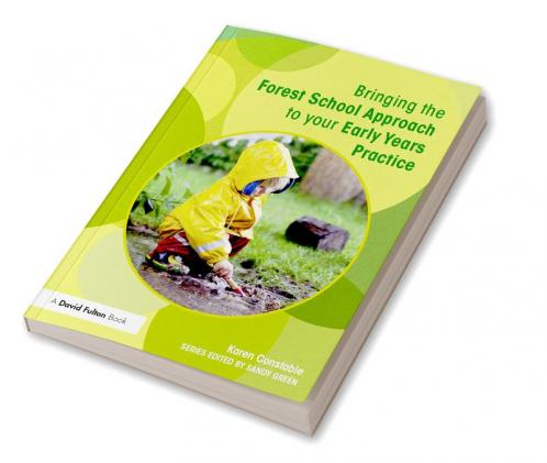 Bringing the Forest School Approach to your Early Years Practice