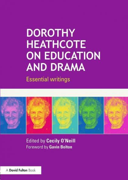 Dorothy Heathcote on Education and Drama