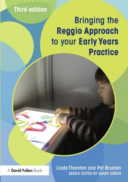 Bringing the Reggio Approach to your Early Years Practice