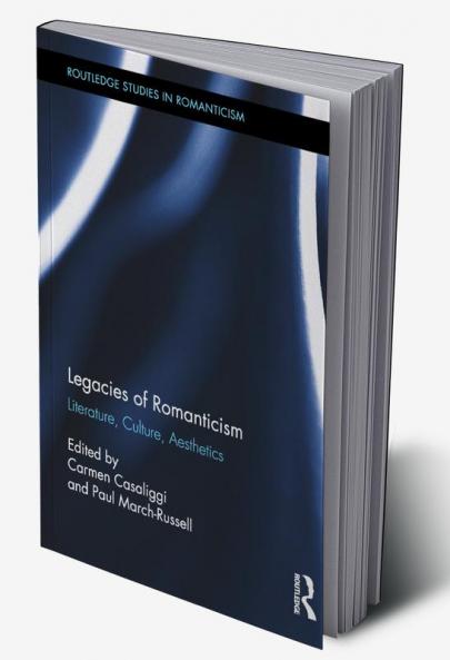 Legacies of Romanticism