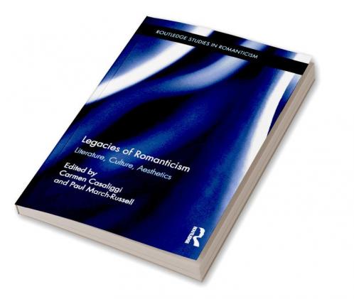 Legacies of Romanticism