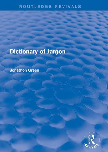 Dictionary of Jargon (Routledge Revivals)