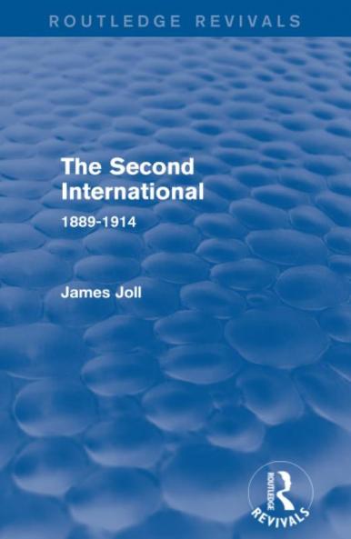 Second International (Routledge Revivals)
