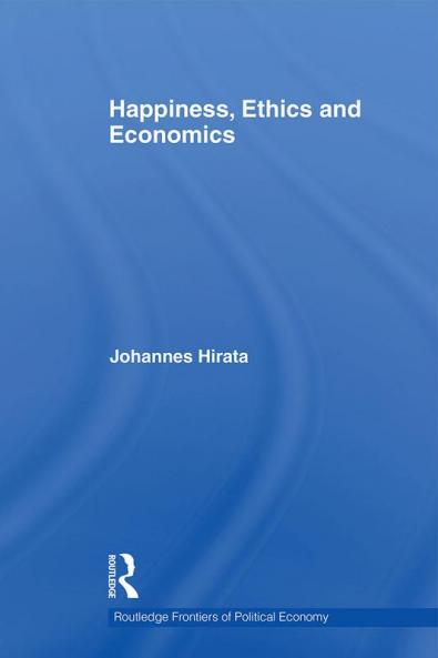 Happiness Ethics and Economics