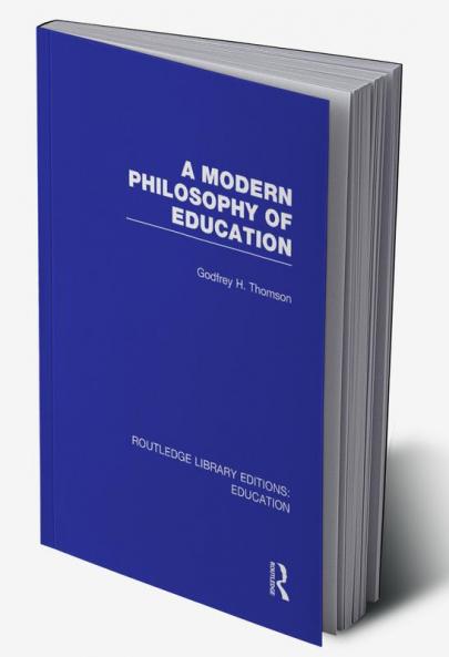 Modern Philosophy of Education (Rle Edu K)