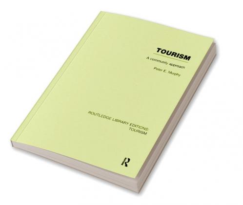 Tourism: A Community Approach