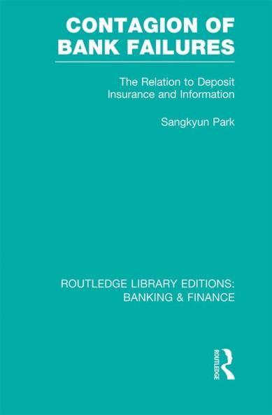 Contagion of Bank Failures (Rle Banking & Finance)