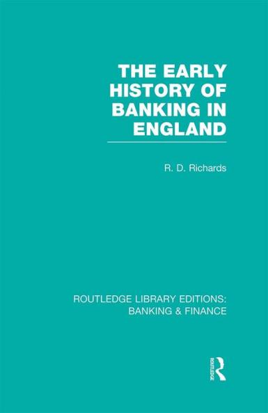 Early History of Banking in England (Rle Banking & Finance)