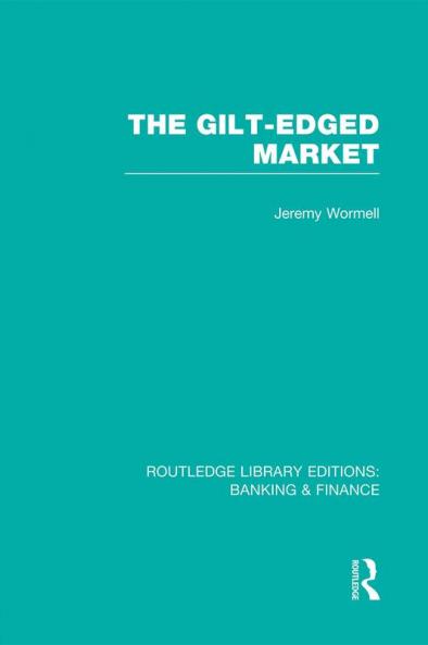 Gilt-Edged Market (Rle Banking & Finance)