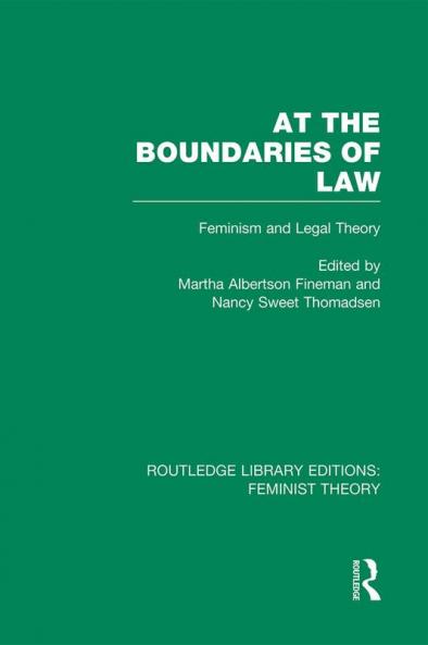At the Boundaries of Law (Rle Feminist Theory)