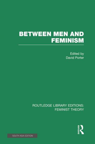 Between Men and Feminism (Rle Feminist Theory)