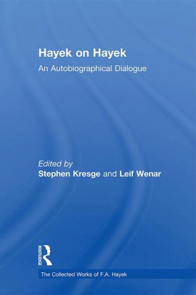 Hayek on Hayek