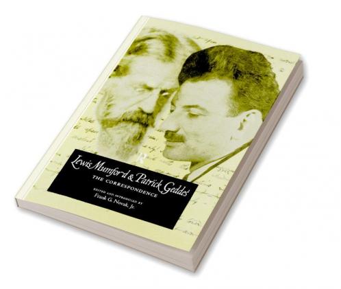 Lewis Mumford and Patrick Geddes