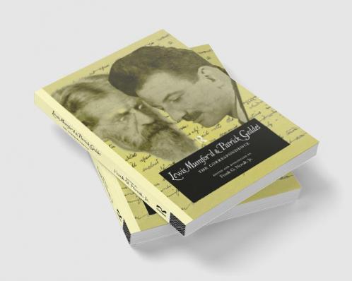 Lewis Mumford and Patrick Geddes