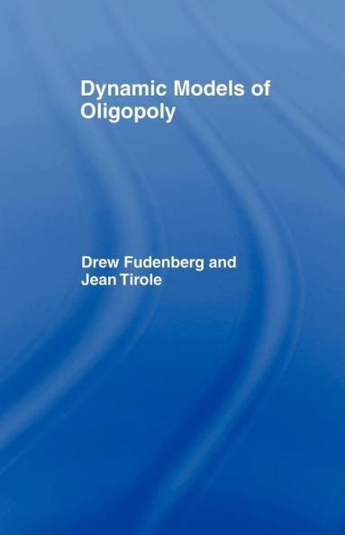 Dynamic Models of Oligopoly
