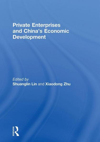 Private Enterprises and China's Economic Development