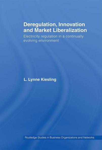Deregulation Innovation and Market Liberalization