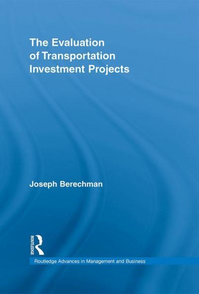 Evaluation of Transportation Investment Projects