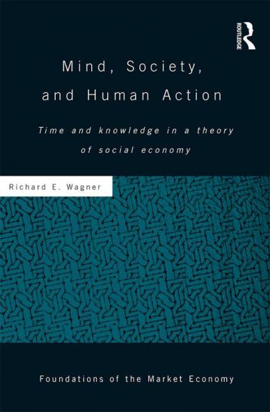 Mind Society and Human Action