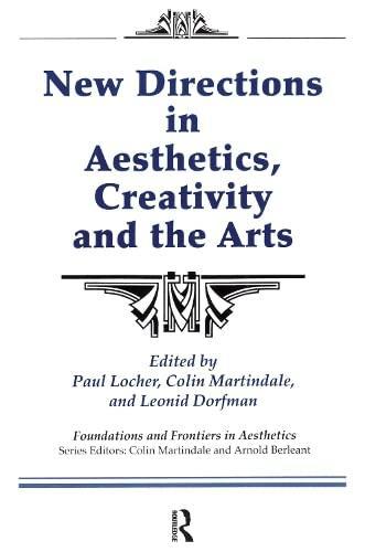 New Directions in Aesthetics Creativity and the Arts