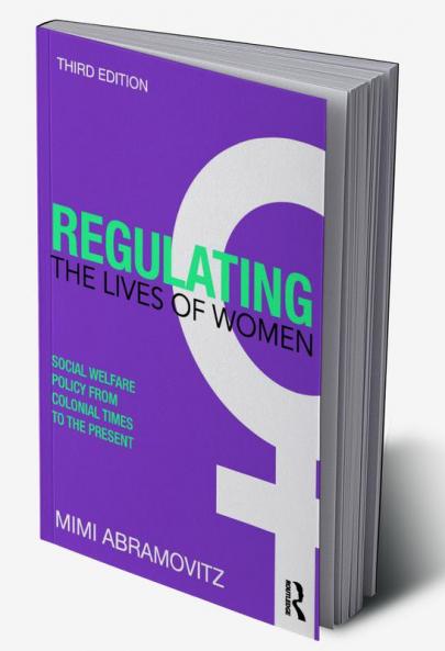 Regulating the Lives of Women