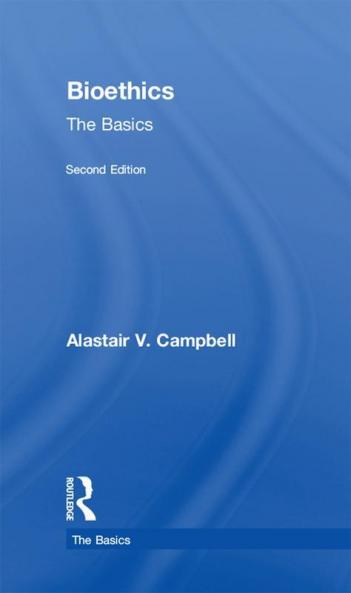 Bioethics: The Basics