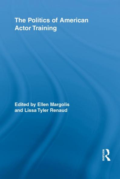 Politics of American Actor Training