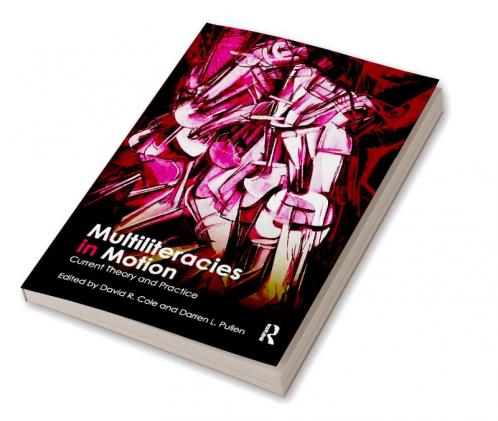 Multiliteracies in Motion