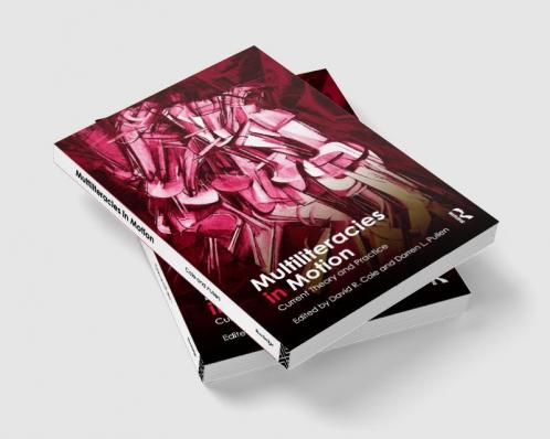 Multiliteracies in Motion