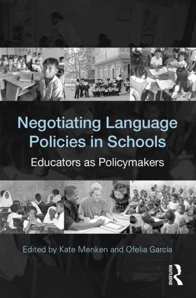 Negotiating Language Policies in Schools