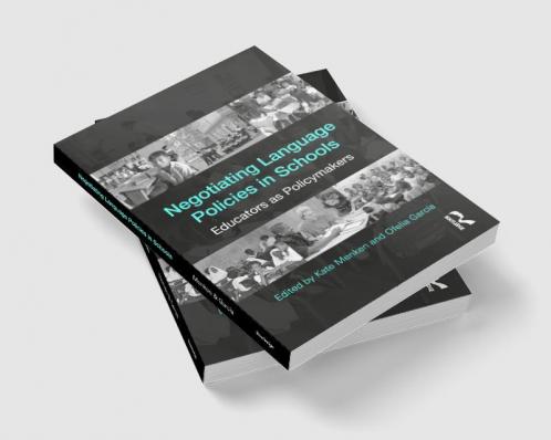 Negotiating Language Policies in Schools