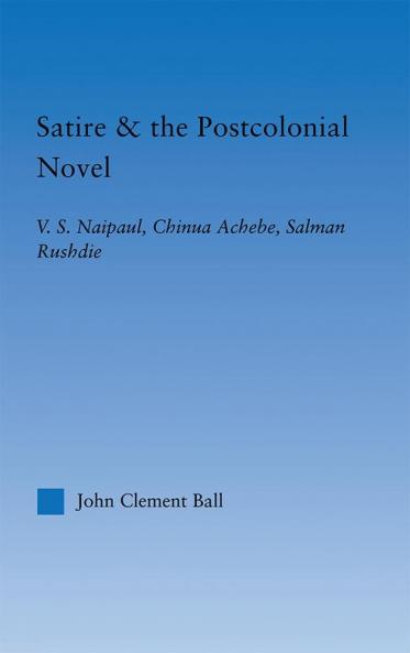 Satire and the Postcolonial Novel