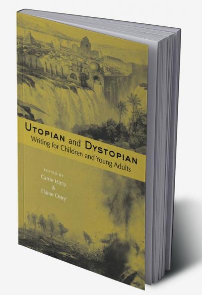 Utopian and Dystopian Writing for Children and Young Adults