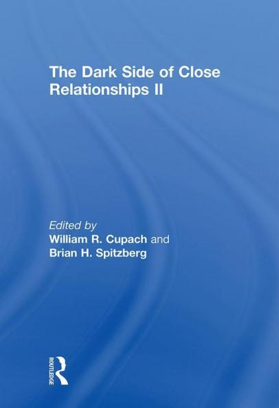 Dark Side of Close Relationships II