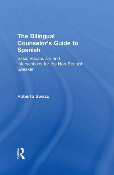 Bilingual Counselor's Guide to Spanish