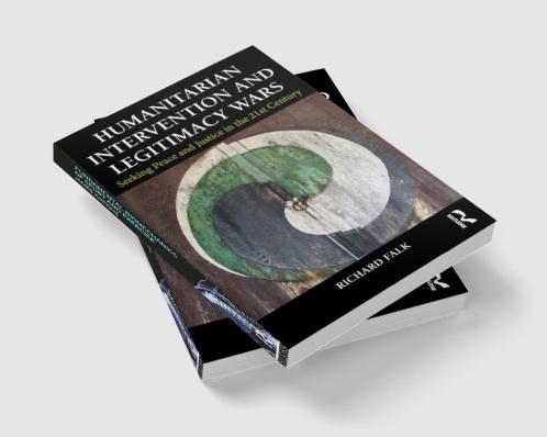 Humanitarian Intervention and Legitimacy Wars