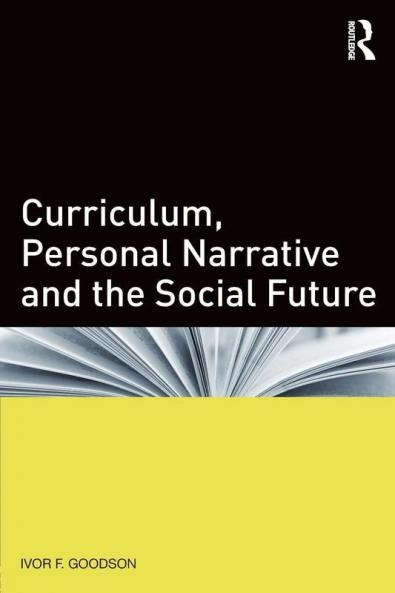Curriculum Personal Narrative and the Social Future