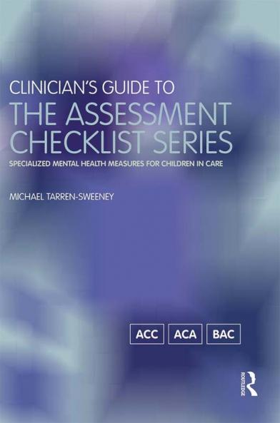 Clinician's Guide to the Assessment Checklist Series
