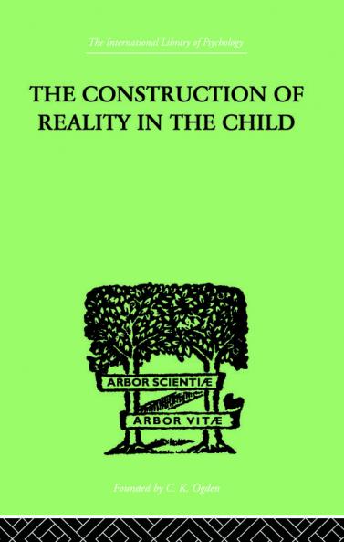 Construction Of Reality In The Child