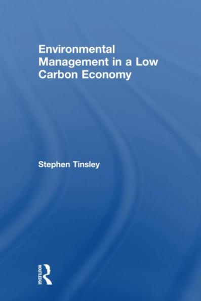 Environmental Management in a Low Carbon Economy