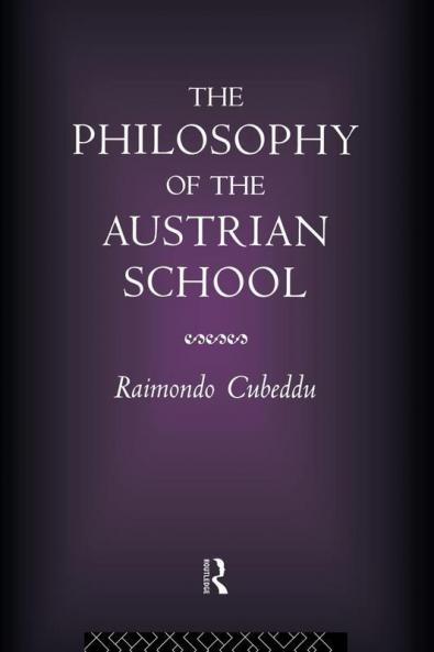 Philosophy of the Austrian School