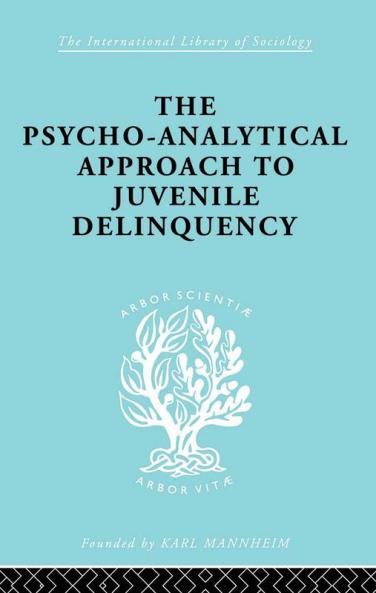 Psycho-Analytical Approach to Juvenile Delinquency