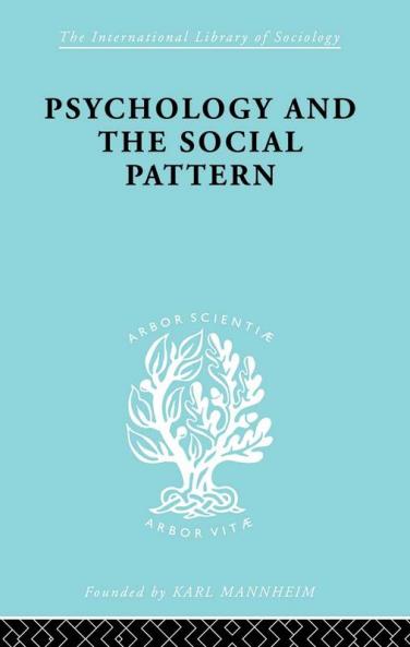 Psychology and the Social Pattern