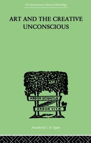 Art And The Creative Unconscious