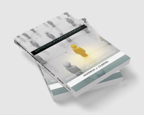 Impression Management in the Workplace