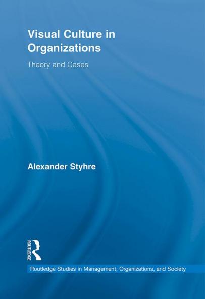 Visual Culture in Organizations