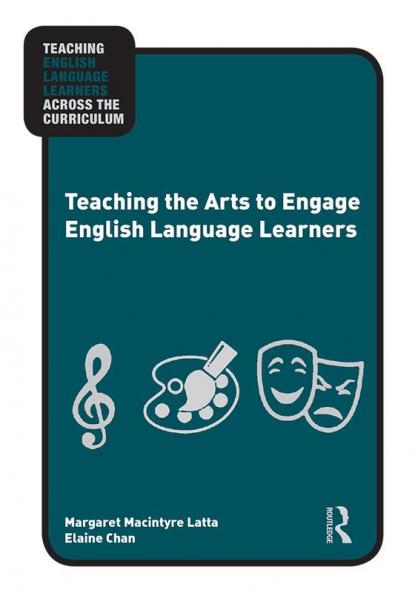 Teaching the Arts to Engage English Language Learners
