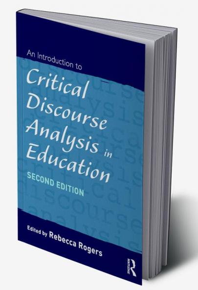 Introduction to Critical Discourse Analysis in Education